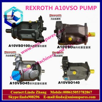 Genuine A10VSO series For Rexroth hydraulic Pump A10VSO10 A10VSO18 A10VSO28 A10VSO43 A10VSO45 A10VSO71 A10VSO100 A10VSO140